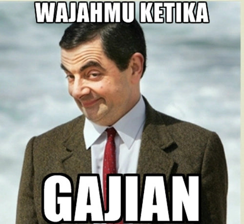 Habis Gajian Meme Kocak Ini Cocok Banget Buat Kamu Kocak Abis Humor