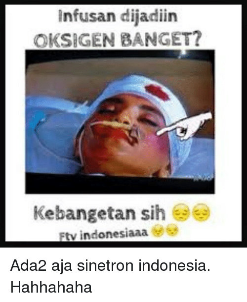 Meme Sinetron Indonesia Paling Kocak Humor Dictio Community